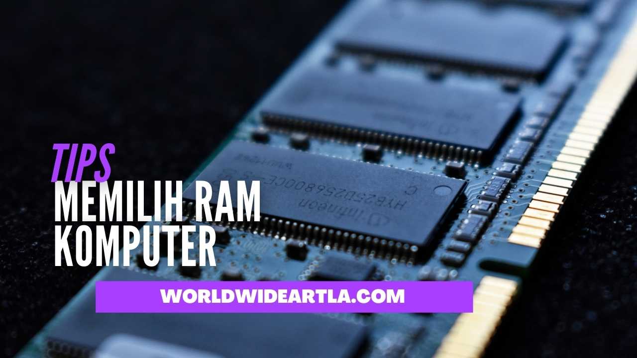 tips memilih ram yang benar