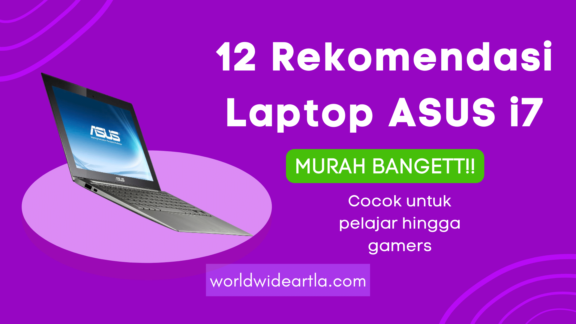 rekomendasi laptop asus i7