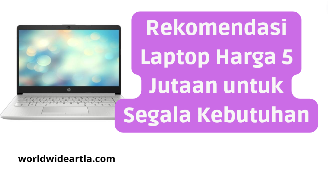 Laptop Harga 5 Juta