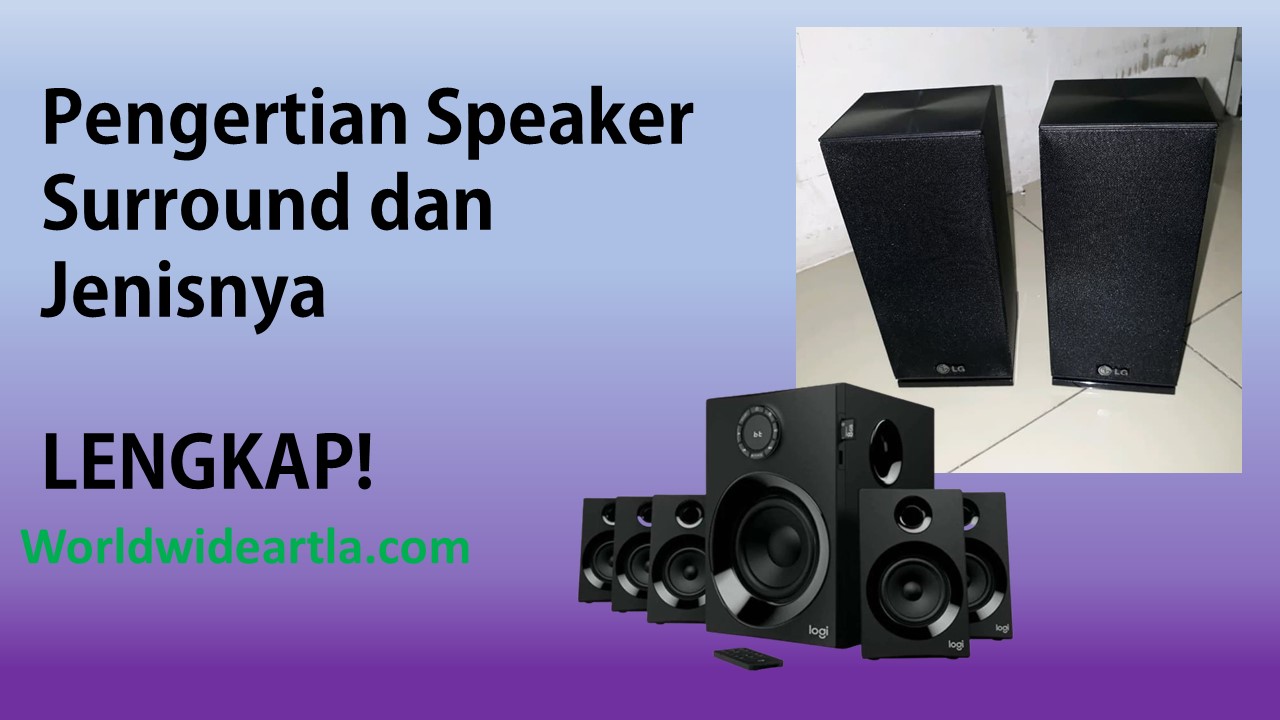 Pengertian Speaker Surround