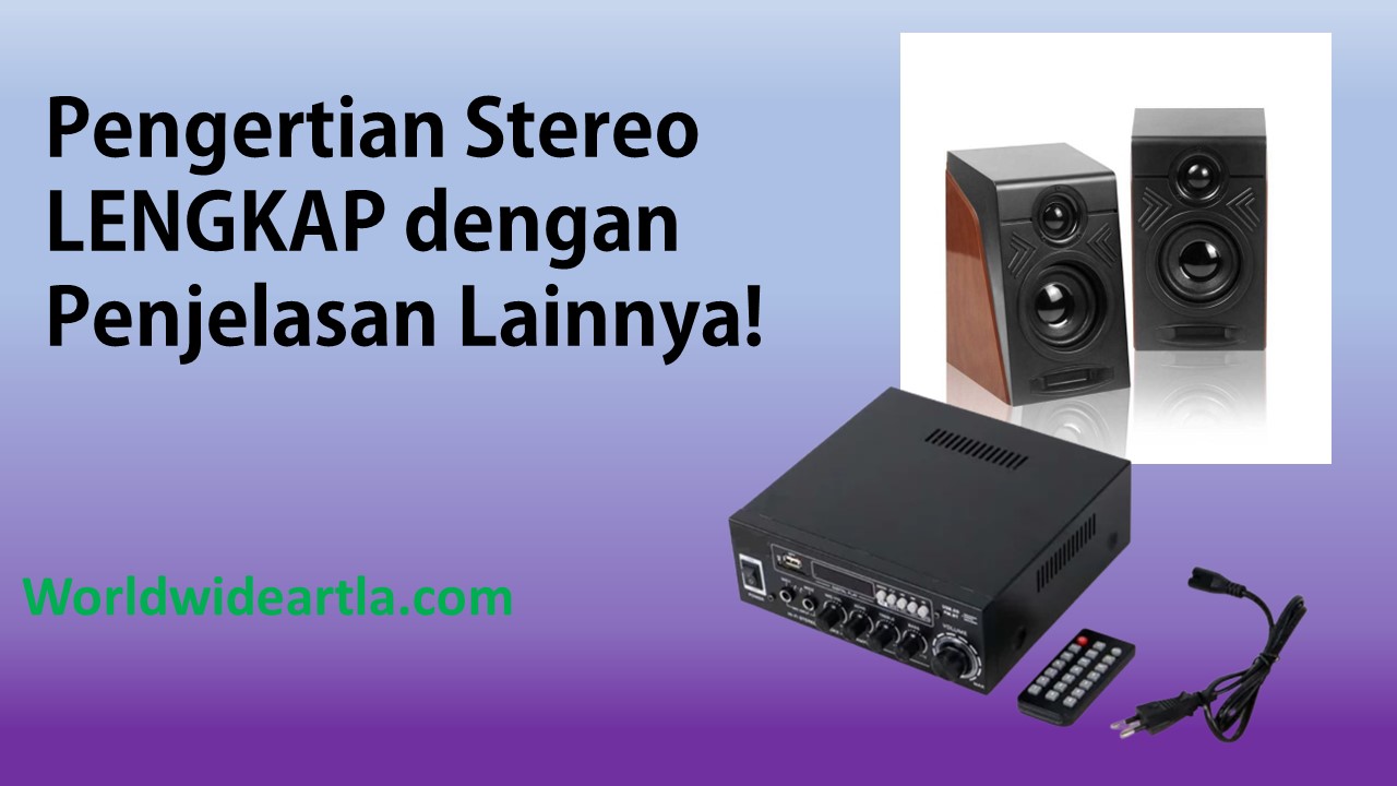 Pengertian Stereo