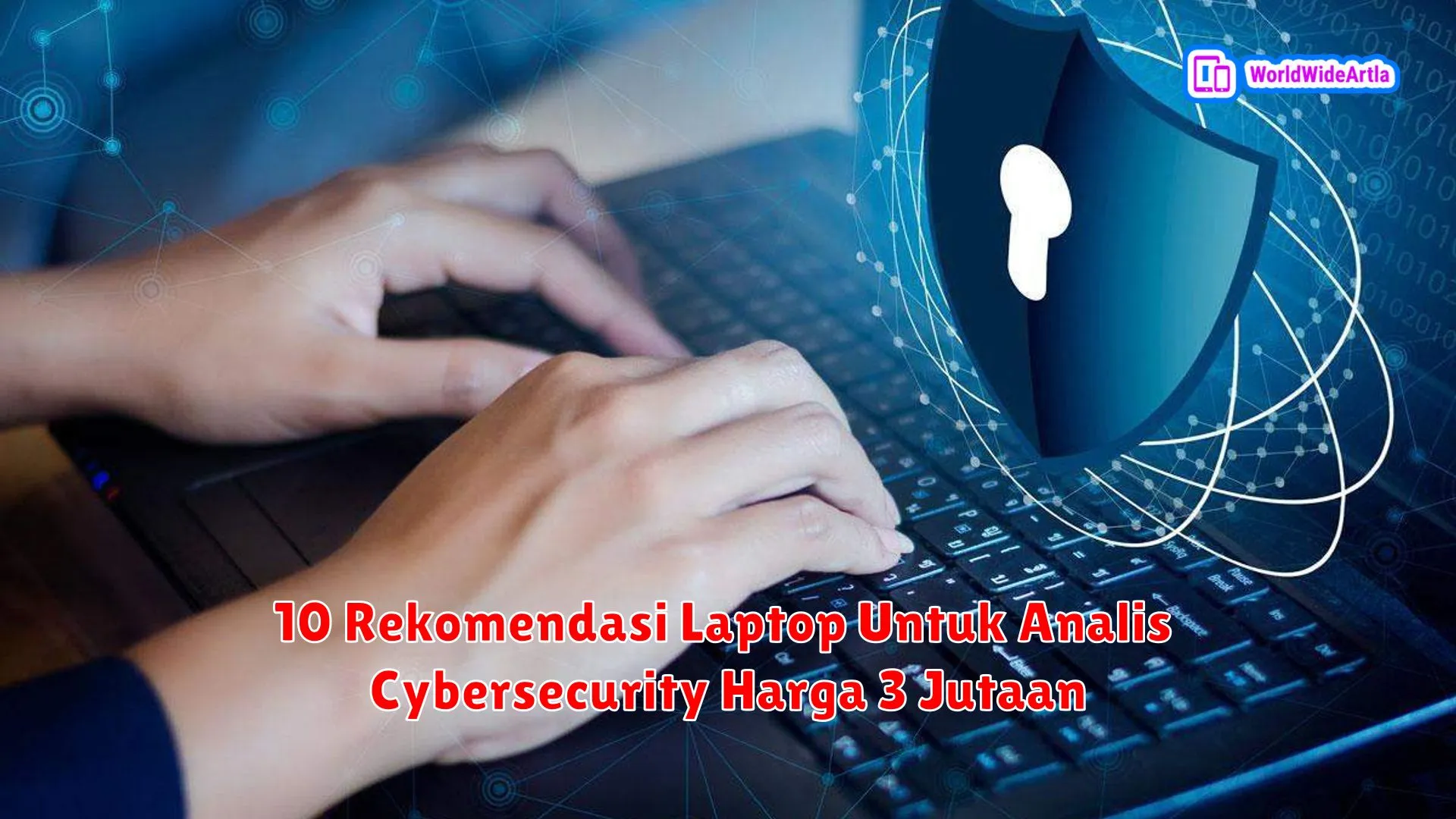 10 Rekomendasi Laptop Untuk Analis Cybersecurity Harga 3 Jutaan