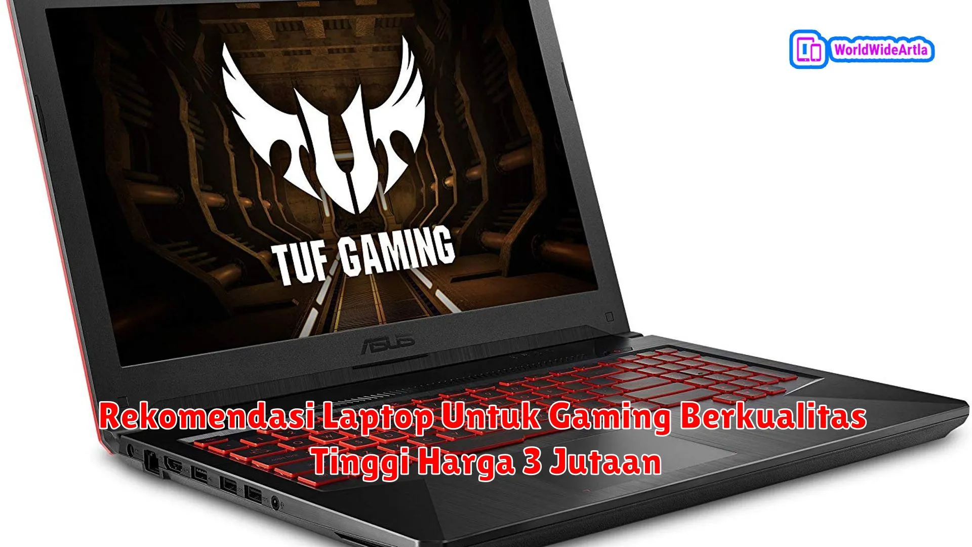 Rekomendasi Laptop Untuk Gaming Berkualitas Tinggi Harga 3 Jutaan