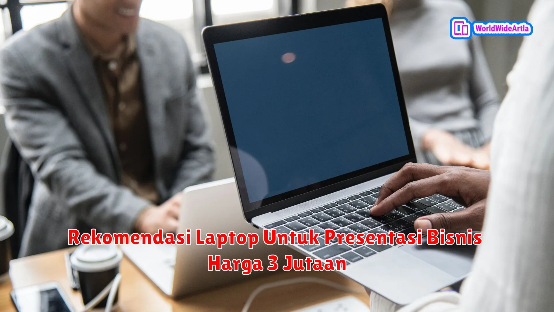 Rekomendasi Laptop Untuk Presentasi Bisnis Harga 3 Jutaan