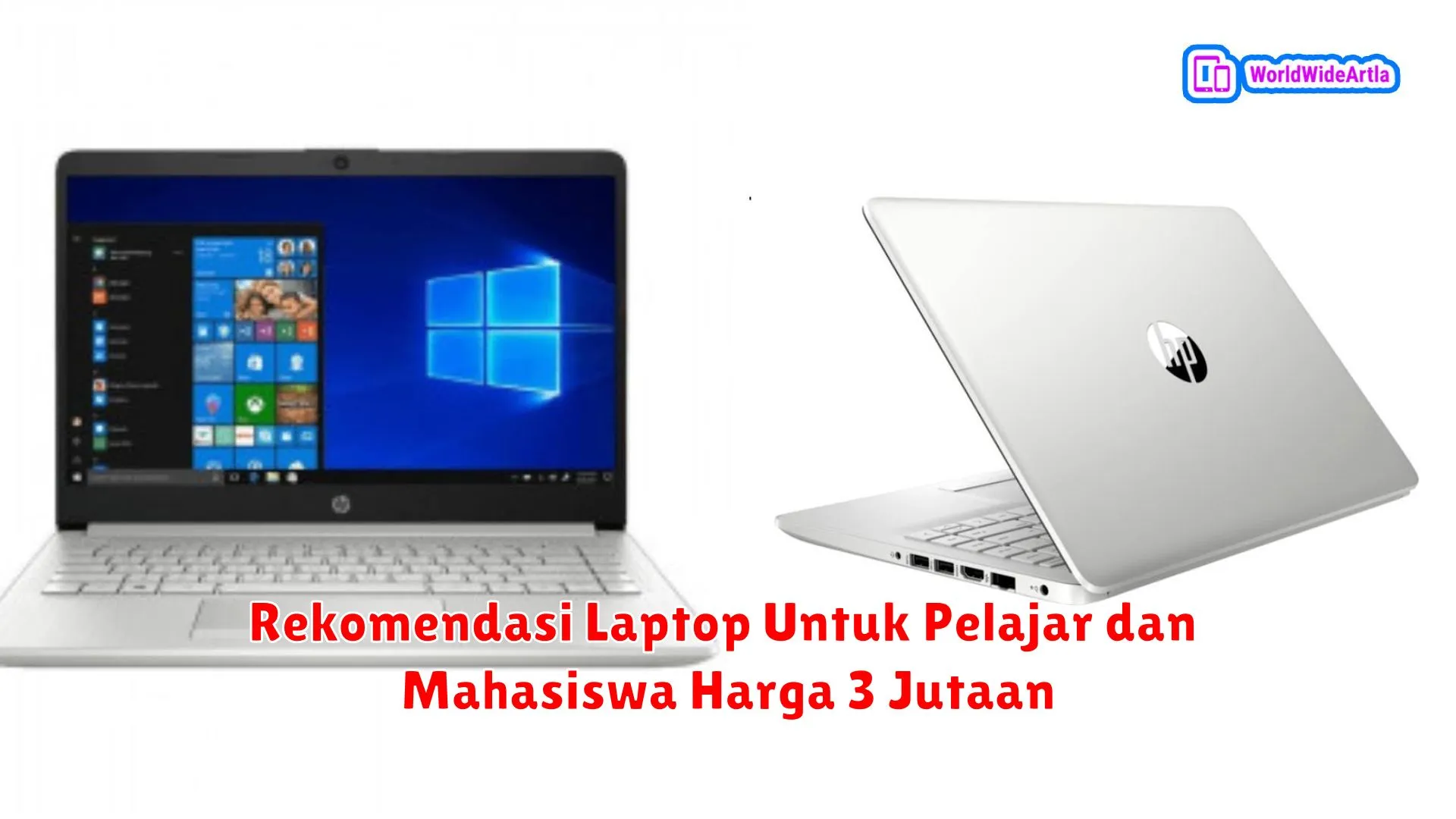 Rekomendasi Laptop Untuk Pelajar dan Mahasiswa Harga 3 Jutaan