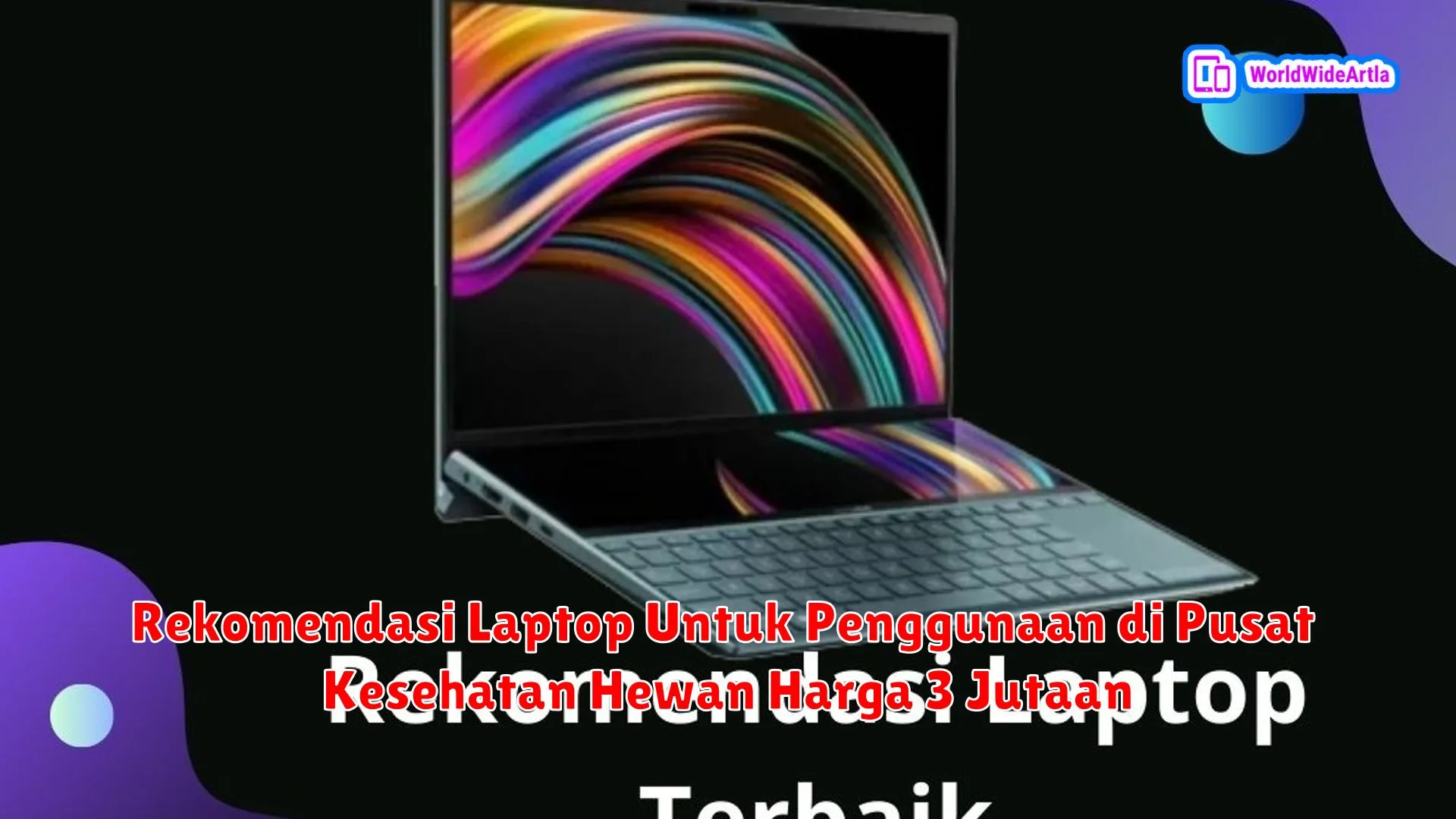 Rekomendasi Laptop Untuk Penggunaan di Pusat Kesehatan Hewan Harga 3 Jutaan