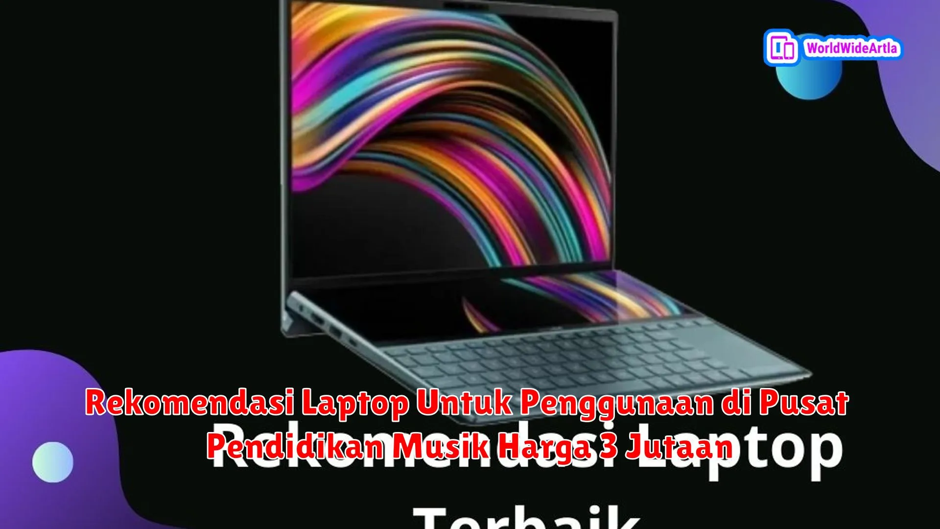 Rekomendasi Laptop Untuk Penggunaan di Pusat Pendidikan Musik Harga 3 Jutaan