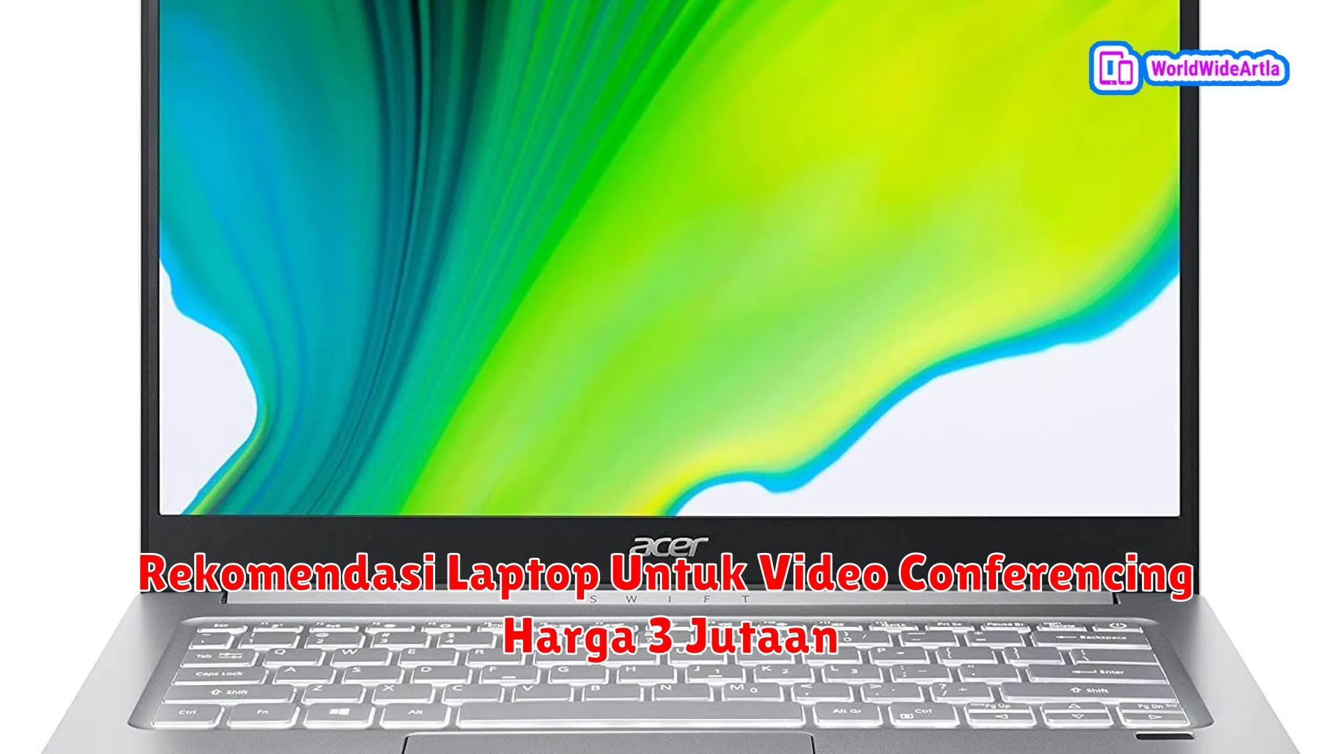 Rekomendasi Laptop Untuk Video Conferencing Harga 3 Jutaan