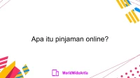 Apa itu pinjaman online?