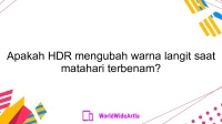 Apakah HDR mengubah warna langit saat matahari terbenam?
