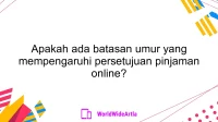 Apakah ada batasan umur yang mempengaruhi persetujuan pinjaman online?