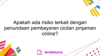 Apakah ada risiko terkait dengan penundaan pembayaran cicilan pinjaman online?