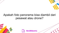 Apakah foto panorama bisa diambil dari pesawat atau drone?