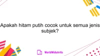 Apakah hitam putih cocok untuk semua jenis subjek?