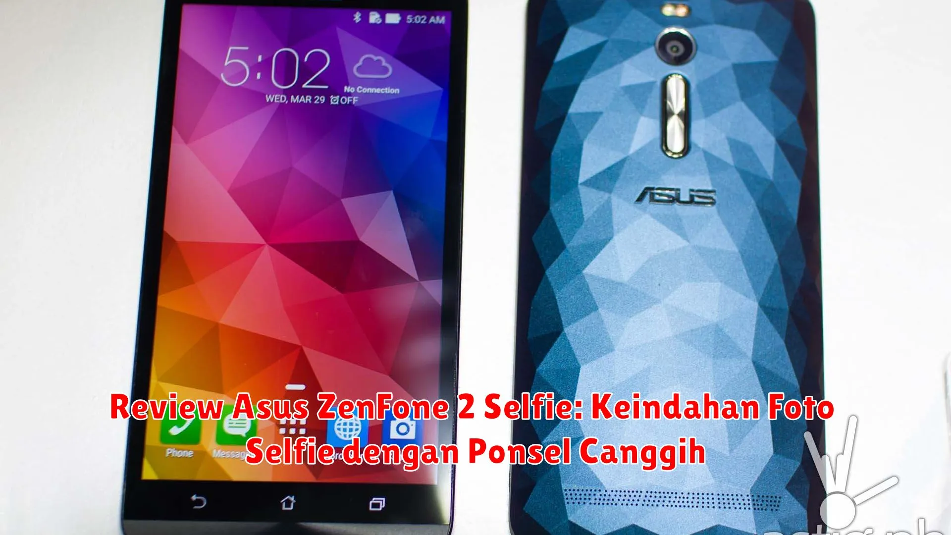 Review Asus ZenFone 2 Selfie: Keindahan Foto Selfie dengan Ponsel Canggih