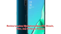 Review Lengkap Handphone Oppo A11: Desain, Fitur, dan Performa Terbaru