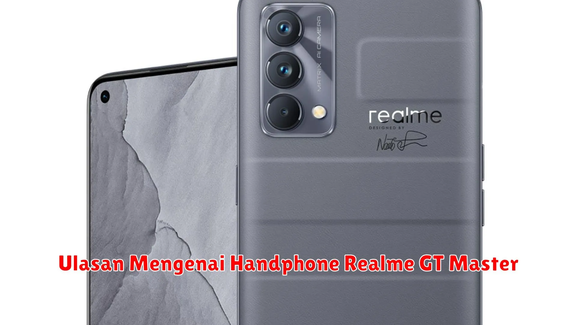 Ulasan Mengenai Handphone Realme GT Master