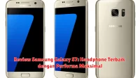 Review Samsung Galaxy S7: Handphone Terbaik dengan Performa Maksimal