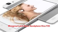 Mengenal Lebih Dekat Handphone Vivo Y25