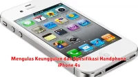 Mengulas Keunggulan dan Spesifikasi Handphone iPhone 4s